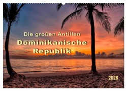 Cover-Bild zum Titel 'Die großen Antillen - Dominikanische Republik (Wandkalender 2026 DIN A2 quer), CALVENDO Monatskalender' von 'Peter Roder'