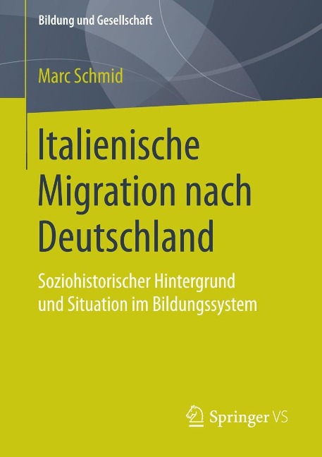 Italienische Migration nach Deutschland - Marc Schmid