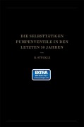 Cover-Bild zum Titel 'Die Selbsttätigen Pumpenventile in den Letzten 50 Jahren' von 'Robert Stückle'