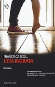 Cover-Bild zum Titel 'L' età ingrata' von 'Francesca Segal'