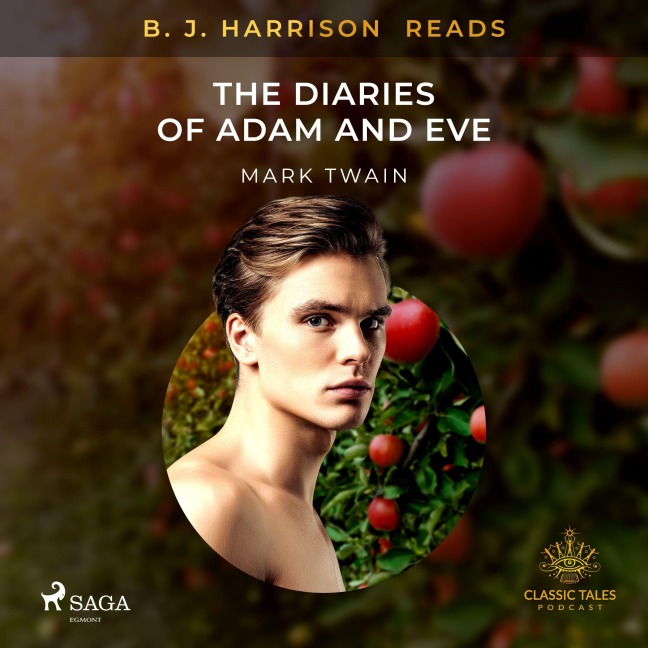 B. J. Harrison Reads The Diaries of Adam and Eve - Mark Twain