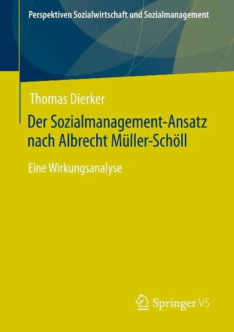 Der Sozialmanagement-Ansatz nach Albrecht Müller-Schöll - Thomas Dierker
