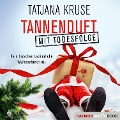 Cover-Bild zum Titel 'Tannenduft mit Todesfolge' von 'Tatjana Kruse'