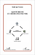 Cover-Bild zum Titel 'Santé riche et médecine pauvre' von 'Dominique Persoons'