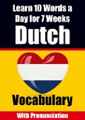 Cover-Bild zum Titel 'Dutch Vocabulary Builder Learn 10 Words a Day for 7 Weeks The Daily Dutch Challenge' von 'Auke de Haan, Skriuwer Com'
