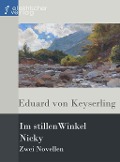 Cover-Bild zum Titel 'Im stillen Winkel, Nicky' von 'Eduard von Keyserling'