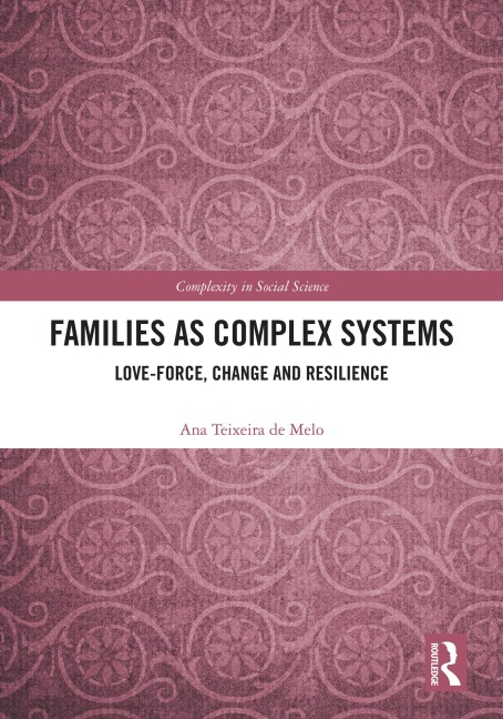 Families as Complex Systems - Ana Teixeira de Melo