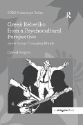Cover-Bild zum Titel 'Greek Rebetiko from a Psychocultural Perspective' von 'Daniel Koglin'