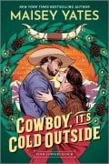 Cover-Bild zum Titel 'Cowboy, It's Cold Outside' von 'Maisey Yates'