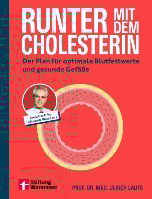 Runter mit dem Cholesterin - Ulrich Laufs