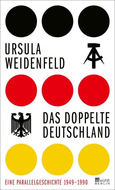 Das doppelte Deutschland - Ursula Weidenfeld