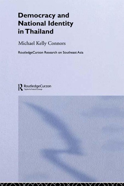 Democracy and National Identity in Thailand - Michael Kelly Connors