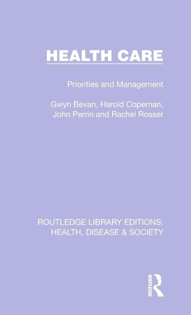 Health Care - Gwyn Bevan, John Perrin, Harold Copeman