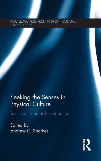 Seeking the Senses in Physical Culture - 