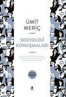 Sosyoloji Konusmalari - Ümit Meric