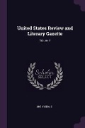 Cover-Bild zum Titel 'United States Review and Literary Gazette; Volume 1' von 'Anonymous'