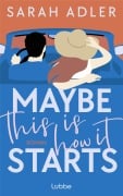 Maybe this is how it starts - Sarah Adler