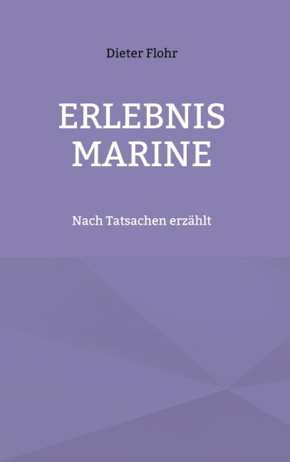 Erlebnis Marine - Dieter Flohr