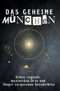 Cover-Bild zum Titel 'Das geheime München' von 'Nora Lang'