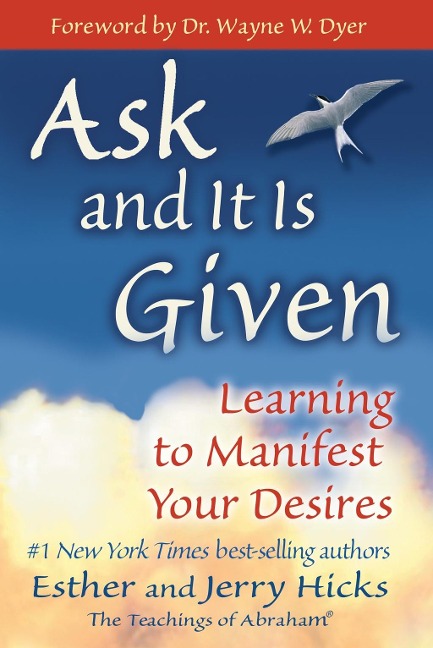 Ask and It Is Given - Esther Hicks, Jerry Hicks