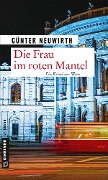 Die Frau im roten Mantel - Günter Neuwirth