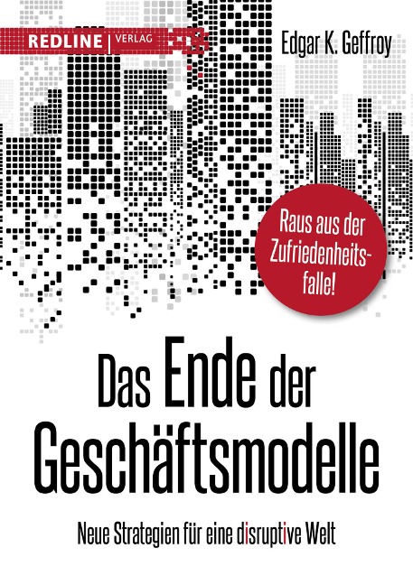 Das Ende der Geschäftsmodelle - Edgar K. Geffroy