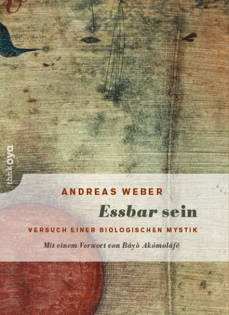 Essbar sein - Andreas Weber