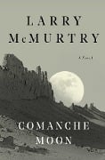 Cover-Bild zum Titel 'Comanche Moon' von 'Larry Mcmurtry'