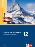 Cover-Bild zum Titel 'Lambacher Schweizer. 12. Schuljahr. Schülerbuch. Bayern' von ''