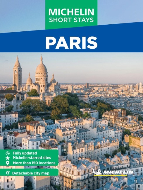 Michelin Travel Guides Short Stays: Paris - Michelin Editions