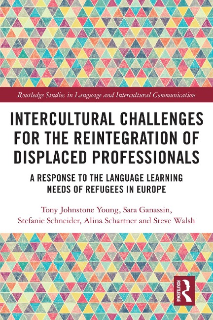 Intercultural Challenges for the Reintegration of Displaced Professionals - Tony Johnstone Young, Alina Schartner, Steve Walsh, Stefanie Schneider, Sara Ganassin