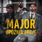 Cover-Bild zum Titel 'Major opó¿nia akcj¿' von 'Aleksander Minkowski'