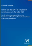 Cover-Bild zum Titel 'Leitlinie (EU) 2024/2941 der Europäischen Zentralbank vom 14. November 2024' von 'Europäische Zentralbank'