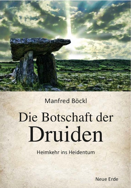 Die Botschaft der Druiden - Manfred Böckl