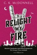 Cover-Bild zum Titel 'Relight My Fire' von 'C. K. McDonnell'