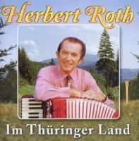 Im Thüringer Land - Herbert und sein Ensemble Roth