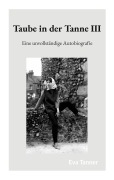 Cover-Bild zum Titel 'Taube in der Tanne III' von 'Eva Tanner'