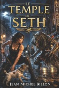 Cover-Bild zum Titel 'Le Temple de Seth' von 'Jean-Michel Billon'