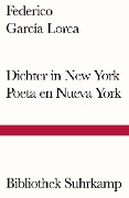 Dichter in New York. Poeta en Nueva York - Federico García Lorca