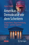Cover-Bild zum Titel 'Amerikas Demokratie vor dem Scheitern' von 'Rainer Eisfeld'