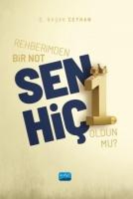Rehberimden Bir Not Sen Hic 1. Oldun mu - S. Basak Ceyhan
