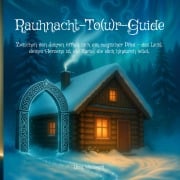 Cover-Bild zum Titel 'Rauhnacht-To(u)r-Guide' von 'Urmi Weißwald'