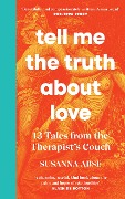 Cover-Bild zum Titel 'Tell Me the Truth About Love' von 'Susanna Abse'