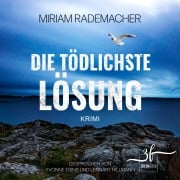 Cover-Bild zum Titel 'Die tödlichste Lösung' von 'Miriam Rademacher'