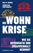 Cover-Bild zum Titel 'Die Wohnkrise' von 'Rolf G. Heinze, Sebastian Kurtenbach'