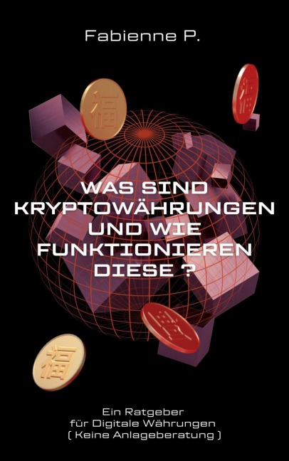 Was sind Kryptowährungen und wie funktionieren diese ? - Fabienne P.