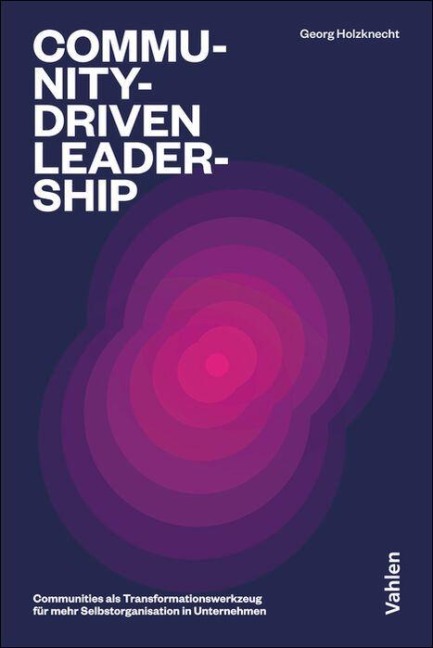 Community-driven Leadership - Georg Holzknecht