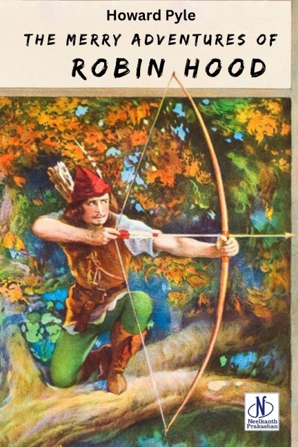 The Merry Adventures of Robin Hood - Howard Pyle
