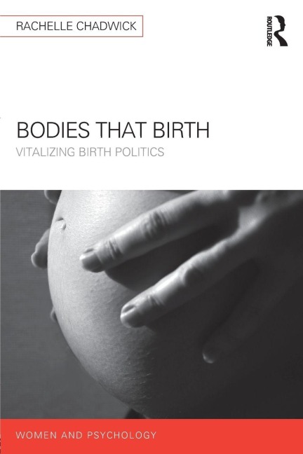 Bodies that Birth - Rachelle Chadwick