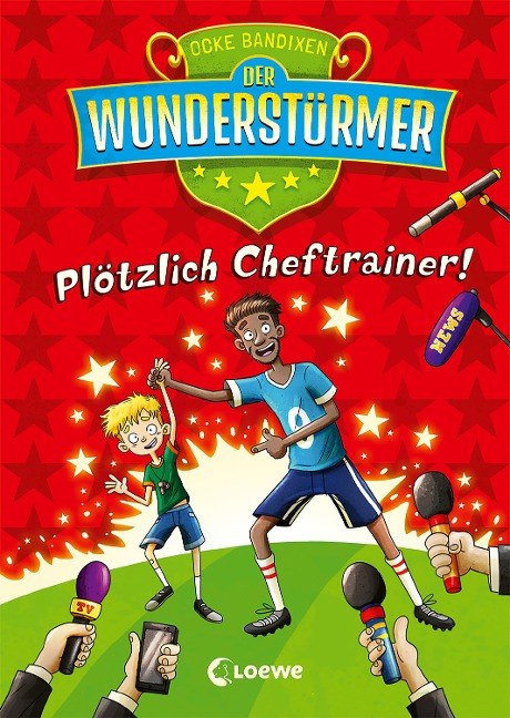 Der Wunderstürmer (Band 5) - Plötzlich Cheftrainer! - Ocke Bandixen